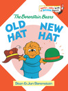 Cover image for The Berenstain Bears Old Hat New Hat